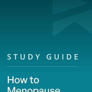 Study Guide: How to Menopause by Tamsen Fadal (SuperSummary)