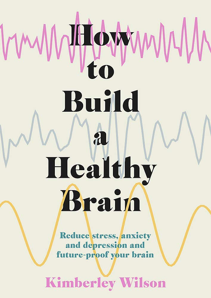 How to Build a Healthy Brain By Kimberley Wilson & Brain Food By Dr Lisa Mosconi 2 Books Collection Set - Image 2