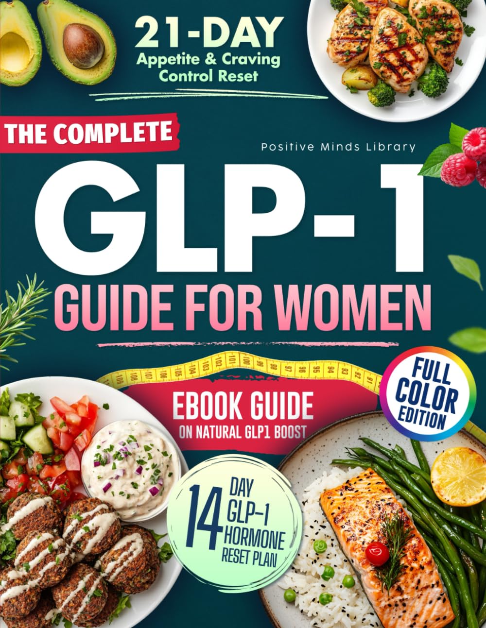 The Complete GLP-1 Guide for Women: Menopause Relief, Hormones, Balance Blood Sugar, Improve Health, Sustainable Weight Loss, Diet Strategies to Curb ... Plans Included) (The Peptide Mastery Series™)