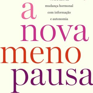 A NOVA MENOPAUSA