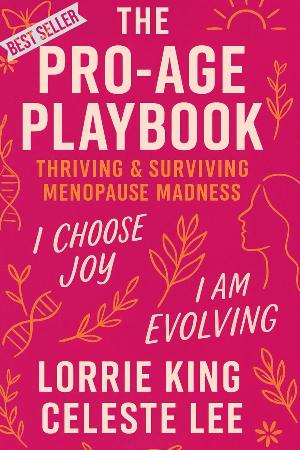 The Pro-Age Playbook: Thriving & Surviving Menopause Madness