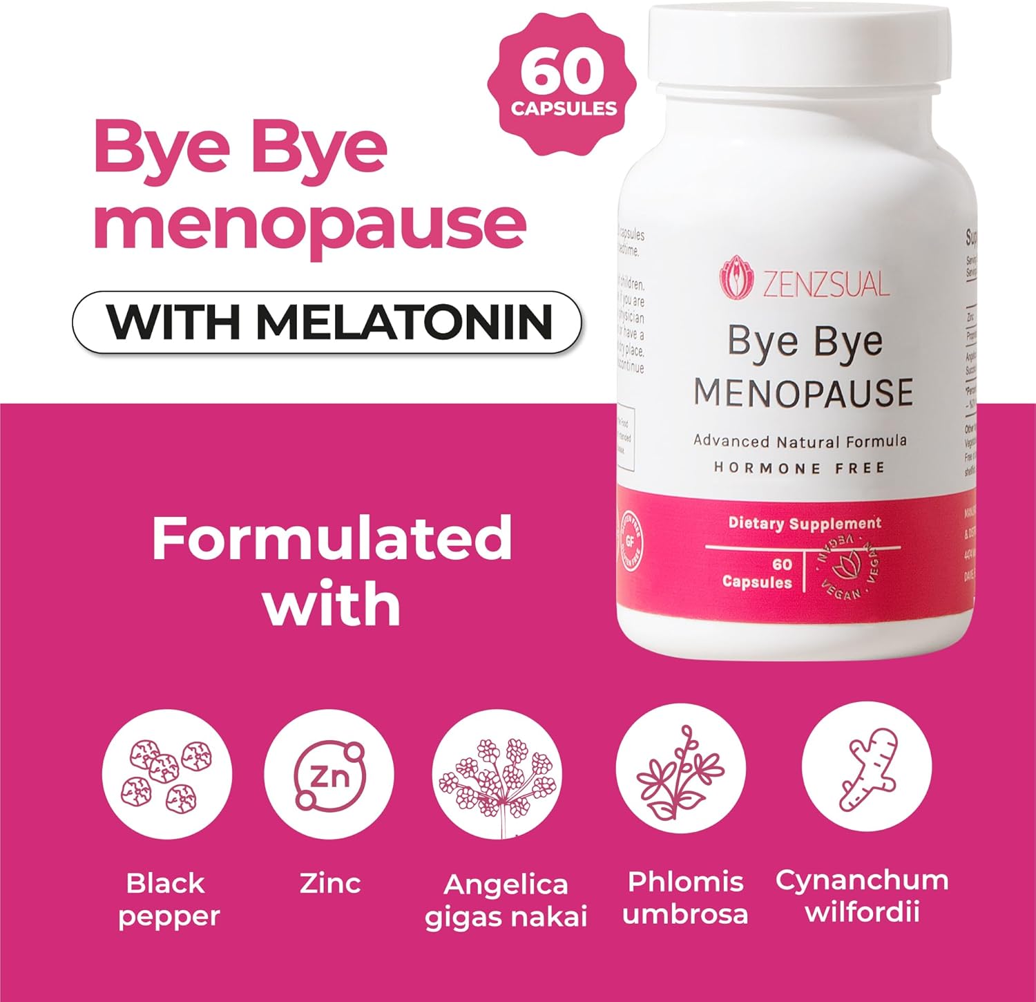 ZENZSUAL Bye Bye Menopause with Melatonin – Natural Menopause Support for Women – Hot Flashes, Night Sweats, Hormone Balance & Restful Sleep – Vegan, Estrogen-Free Menopause Supplement – 60 Capsules - Image 2