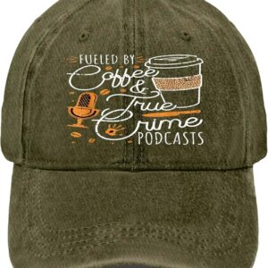 Fueled By Coffee & True Crime Podcasts Documentary Chill Hats for Mens Trendy
