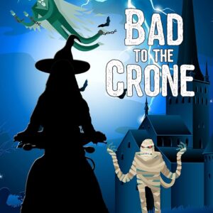 Bad to the Crone (A Spell's Angels Cozy Mystery Book 1)