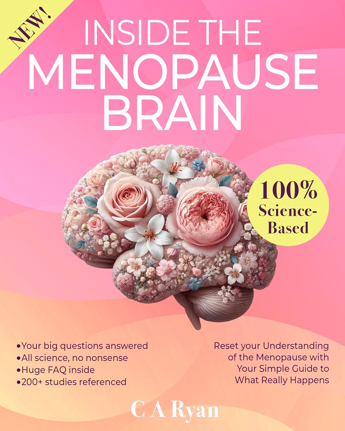 Inside The Menopause Brain: Reset your Understanding of the Menopause with Your Simple Guide to What Really Happens