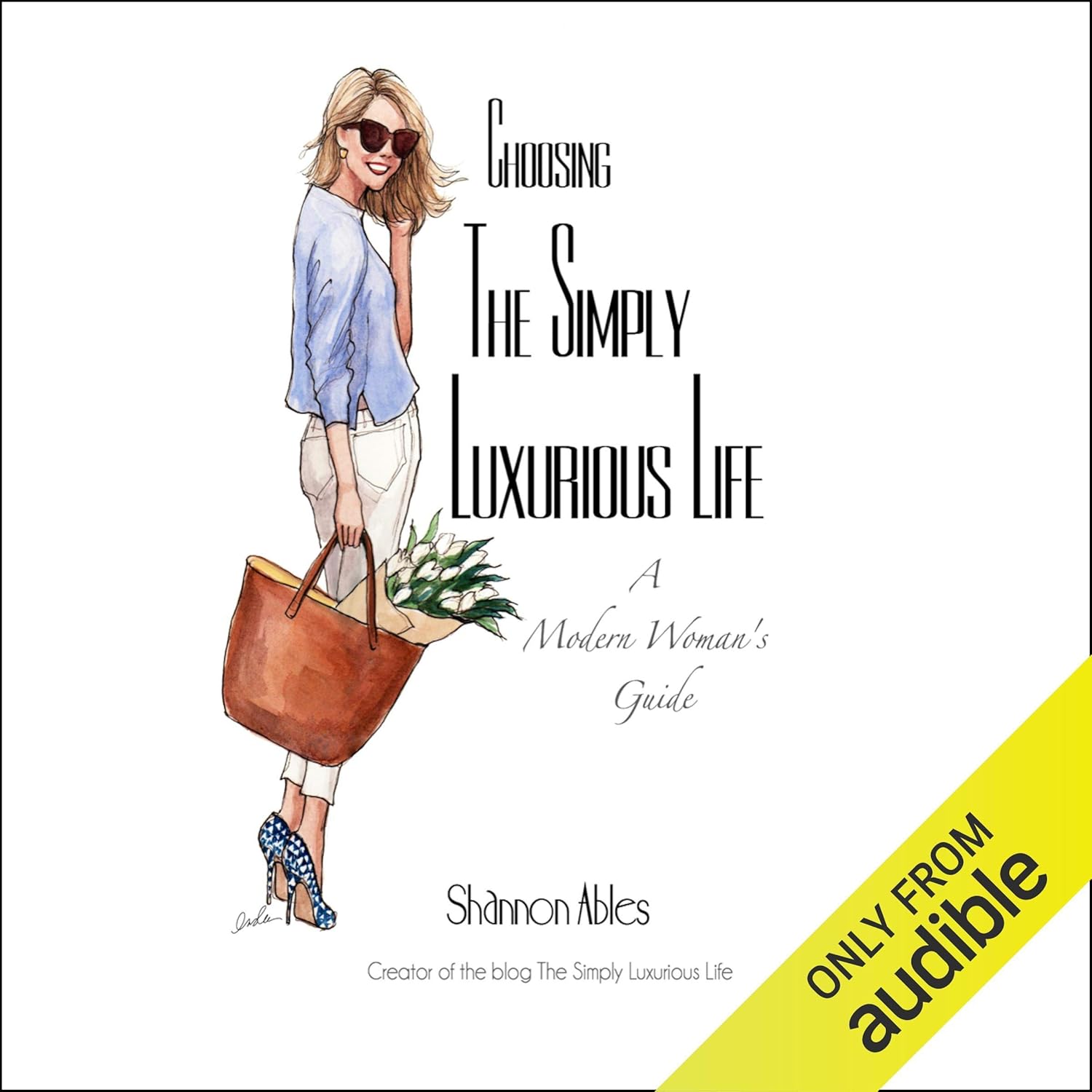 Choosing the Simply Luxurious Life: A Modern Woman's Guide
