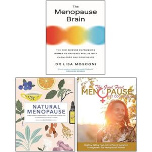 The Menopause Brain, Natural Menopause [Hardcover], The Good Food Menopause Diet Cookbook 3 Books Collection Set