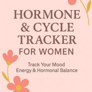 Hormone & Cycle Tracker for Women: Track Your Period, Mood, Energy & Hormonal Changes Throughout Every Phase