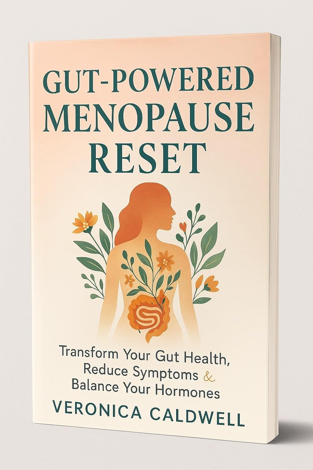 Gut-Powered Menopause Reset: Transform Your Gut Health, Reduce Symptoms & Balance Your Hormones