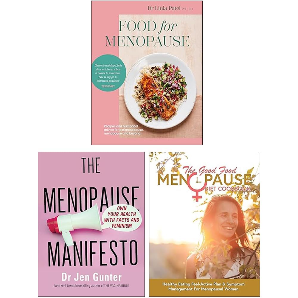 Food for Menopause, The Good Food Menopause Diet Cookbook & The Menopause Manifesto 3 Books Collection Set