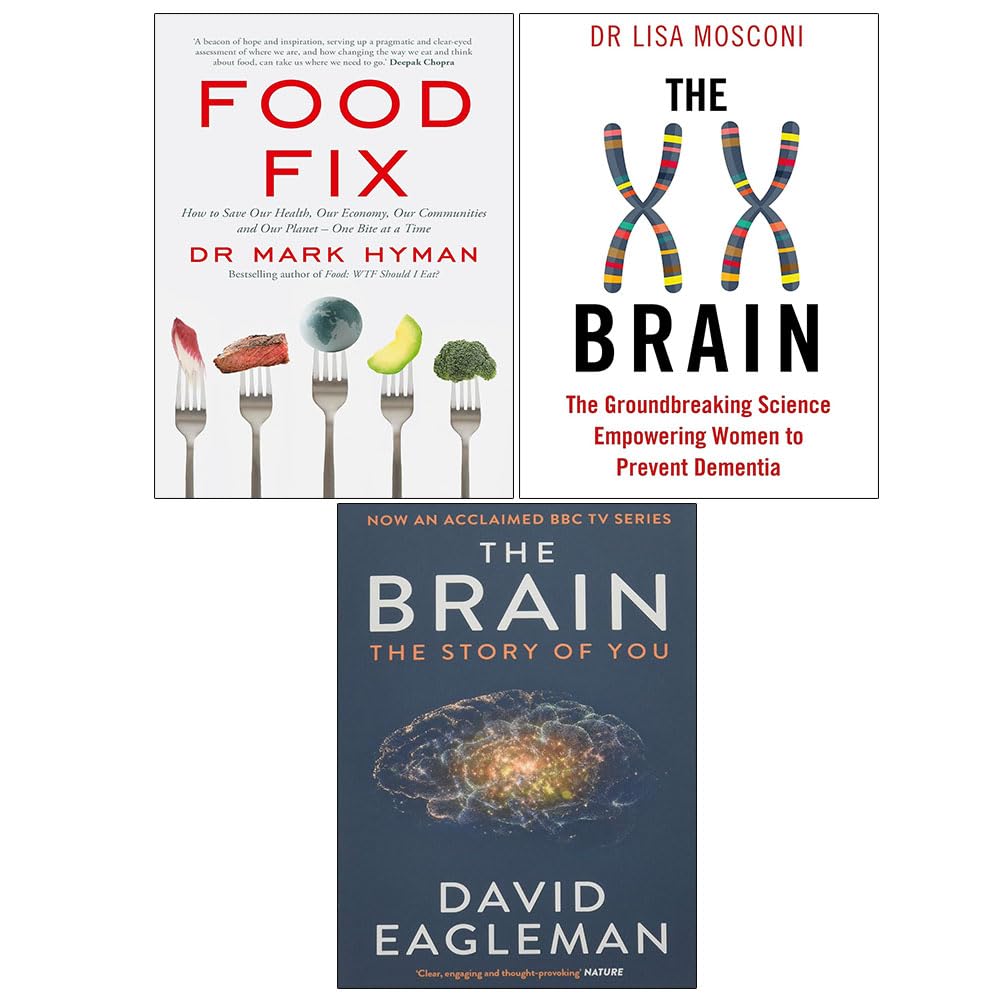 Food Fix, The XX Brain, The Brain The Story of You 3 Books Collection Set