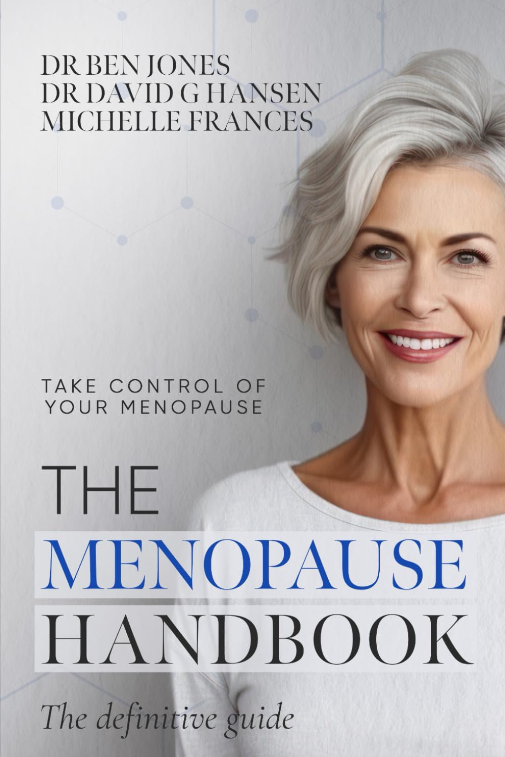 The Menopause Handbook: The definitive guide: take control of your menopause