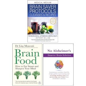 Medical Medium Brain Saver Protocols Cleanses & Recipes, Brain Food, No Alzheimer's Smarter Brain Keto Solution 3 Books Collection Set