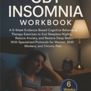 The Complete CBT Insomnia Workbook