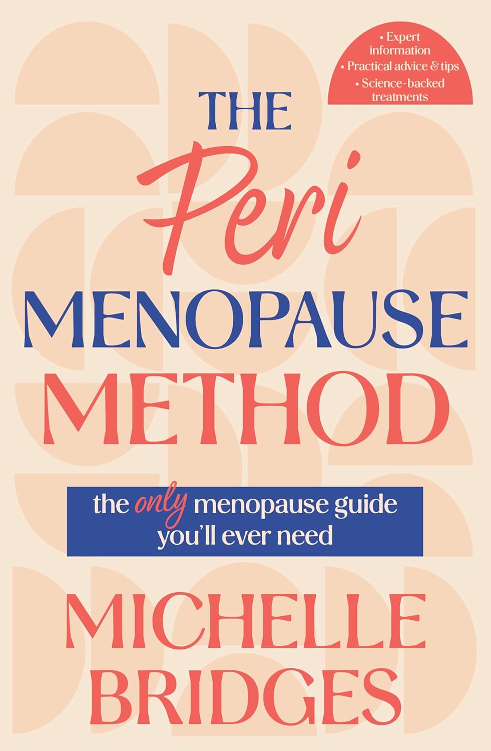 The Perimenopause Method: The only menopause guide you'll ever need