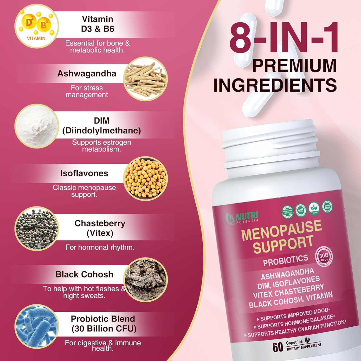 Menopause Supplements for Women with Probiotics, DIM, Black Cohosh, Chasteberry & Soy Isoflavones Support Hormone Balance & Helps Relieve Hot Flashes, Night Sweats - 60 Servings (Made & Tested in USA) - Image 4