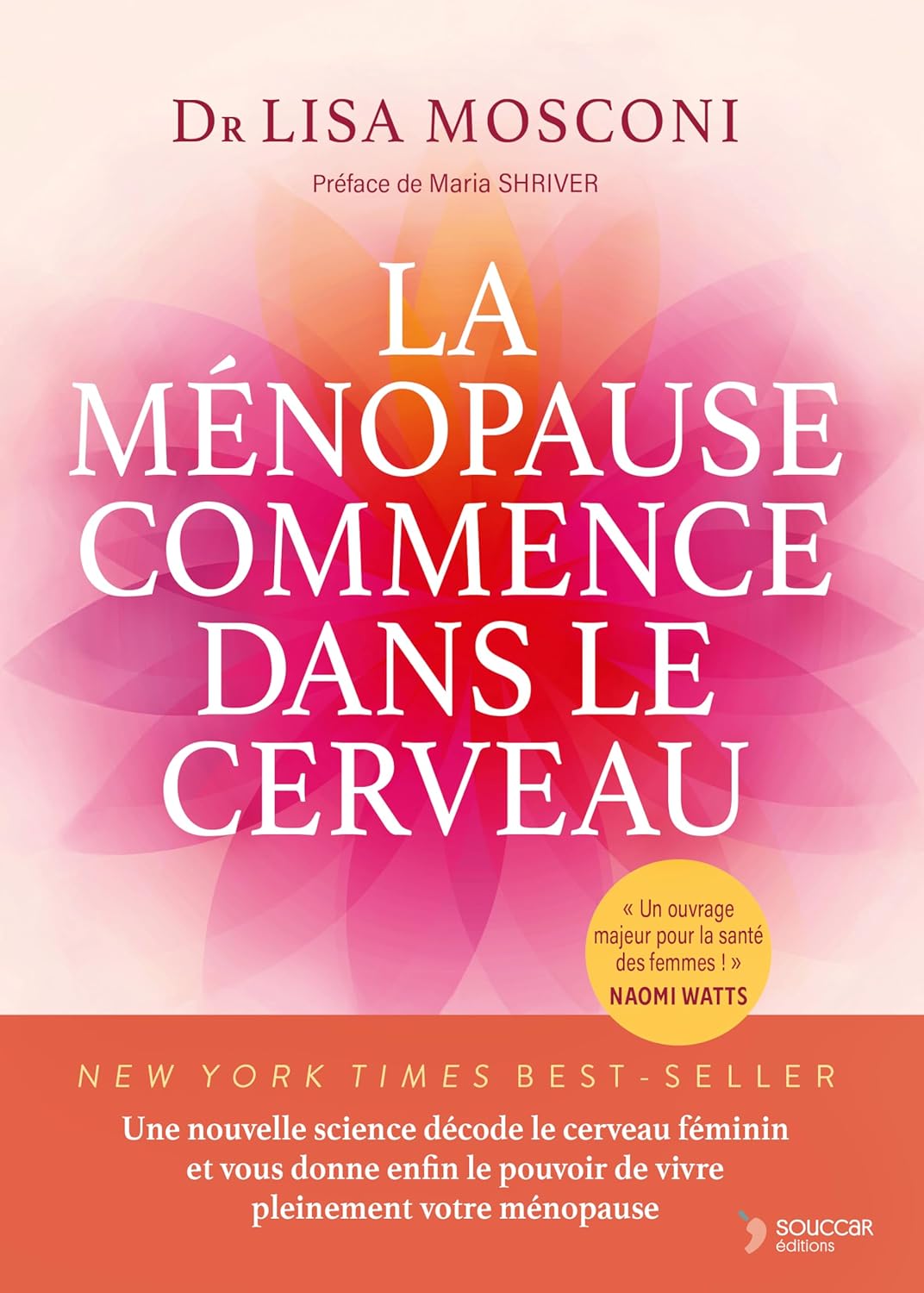 La ménopause commence dans le cerveau: Une nouvelle science décode le cerveau féminin et vous donne enfin le pouvoir de vivre pleinement votre ménopause