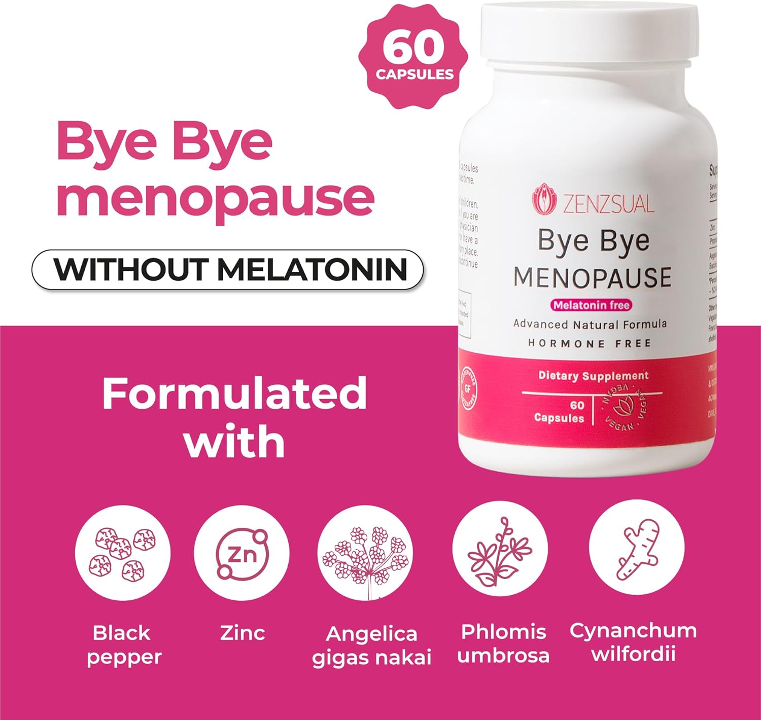 ZENZSUAL Bye Bye Menopause Supplements for Women – Natural Menopause Support for Hot Flashes, Night Sweats, Mood Swings & Hormone Balance – Melatonin-Free, Vegan, Estrogen-Free Formula – 60 Capsules - Image 2