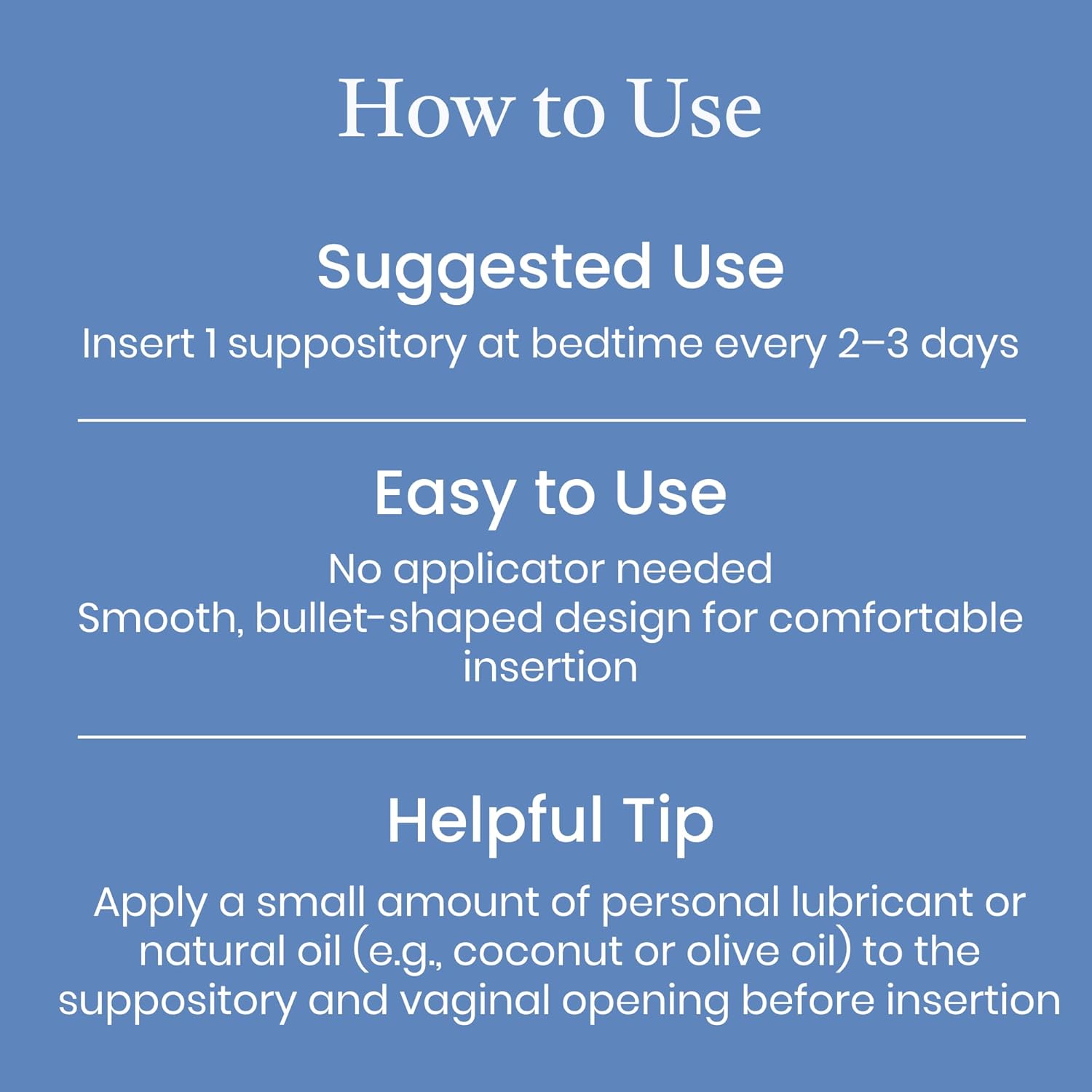 NewLife Naturals Hyaluronic Acid Suppositories for Women – Vaginal Moisturizer & Dryness Support – 5 mg Hormone-Free Formula – 12 Vaginal Suppositories, 30-Day Supply, Made in USA - Image 7