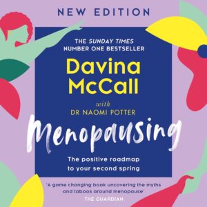 Menopausing: The Positive Roadmap to Your Second Spring