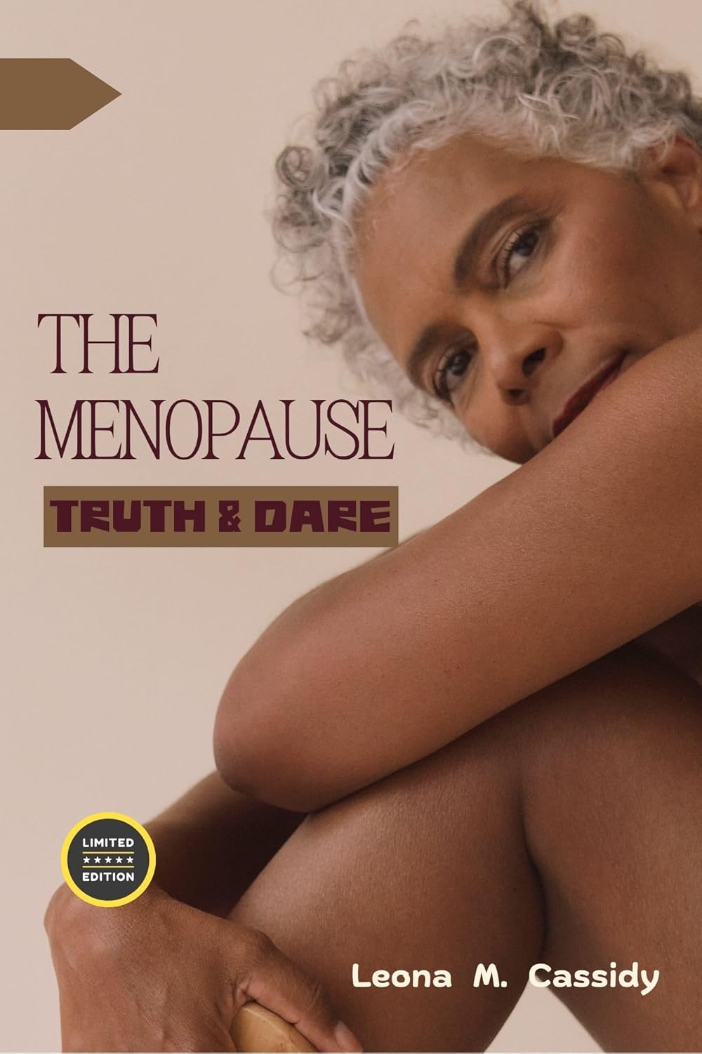 THE MENOPAUSE TRUTH & DARE: The Unspoken Truth about Menopause Reset, Hormonal Balance, Diet, Weight Loss, Brain, Mood and Mind, and Lifestyle Guide (Menopausal Health)