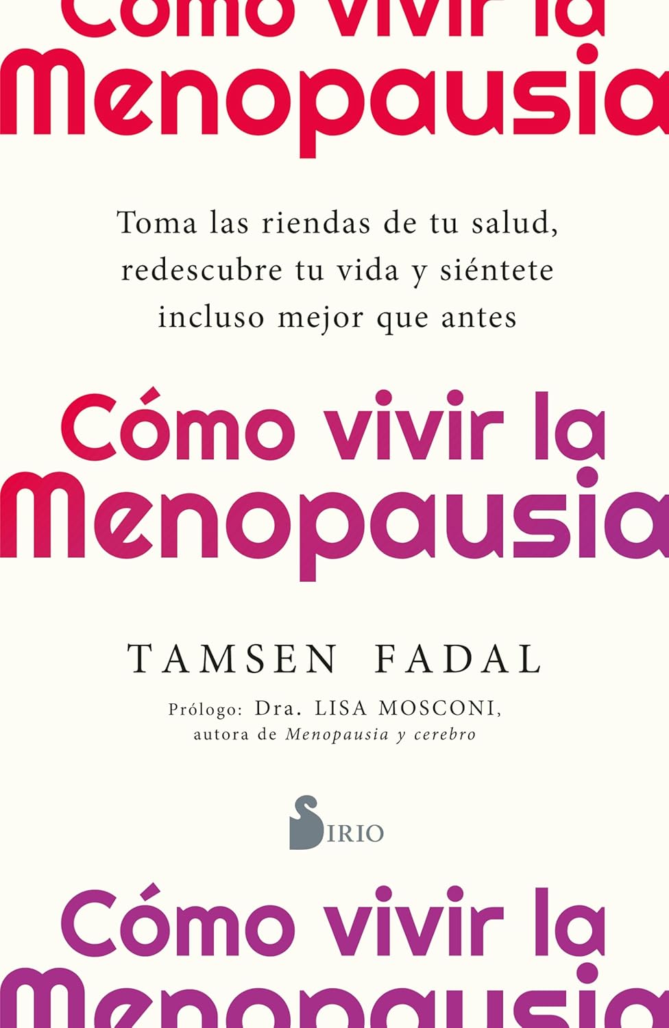 Cómo vivir la menopausia (Spanish Edition)