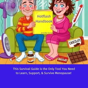 Menopause for Men: The Only Guide You Need to Support and Survive Menopause with Your Partner ("The Menopause Chronicles: Laughing Through Life's Hormonal Changes")